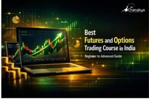 Best Futures and Options Trading Course in India: Beginner to Advanced Guide (2026)